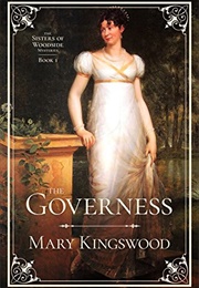 The Governess (Sisters of Woodside Mysteries Book 1) (Mary Kingswood)