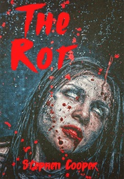The Rot (Stephen Cooper)