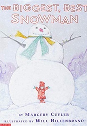 The Biggest, Best Snowman (Margery Cuyler)