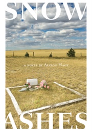 Snow Ashes (Alyson Hagy)