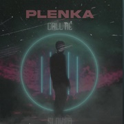 Call Me (Slowed) - Plenka