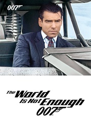 The World Is Not Enough (1999)