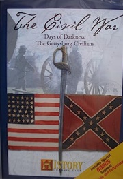 Civil War Days of Darkness the Gettysburg Civilians (2009)