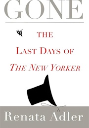 Gone: The Last Days of the New Yorker (Adler)