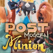 Post Modern Minion