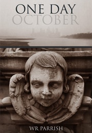 One Day October (W.R. Parrish)
