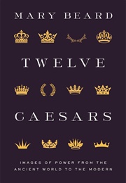 Twelve Caesars (Beard, Mary)