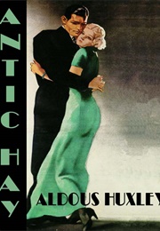 Antic Hay (Aldous Huxley)