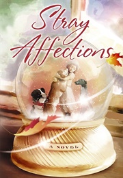 Stray Affections (Charlene Baumbich)