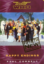 Doctor Who: Happy Endings (Paul Cornell)
