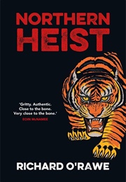 Northern Heist (Richard O'Rawe)