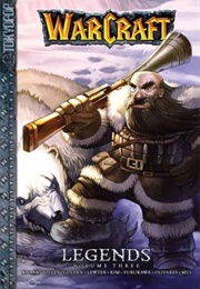 Warcraft Legends, Volume 3 (Richard A. Knaak ,  Dan Jolley ,  Christie Golden)