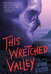 This Wretched Valley (Jenny Kiefer)
