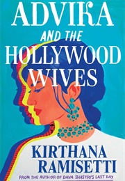Advika and the Hollywood Wives (Kirthana Ramisetti)
