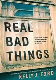 Really Bad Things (Kelly J Ford)