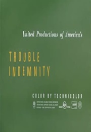 Trouble Indemnity (1950)