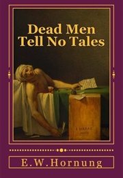 Dead Men Tell No Tales (EW Hornung)
