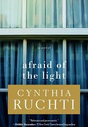 Afraid of the Light (Cynthia Ruchti)