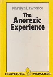 The Anorexic Experience (Marilyn Lawrence)