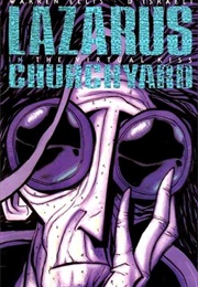 Lazarus Churchyard (Warren Ellis)