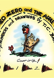 A Dog Named Zero and the Apple With No Name (T.C. Bartlett)