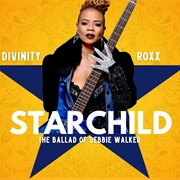 Starchild: The Ballad of Debbie Walker
