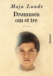 The Dream of a Tree (Maja Lunde)