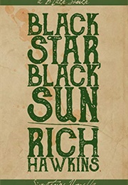 Black Star, Black Sun (Rich Hawkins)