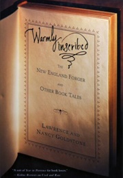 Warmly Inscribed (Lawrence Goldstone & Nancy Goldstone)