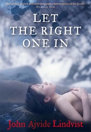 Let the Right One in (John Ajvide Lindqvist)