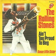 Ain't Too Proud to Beg - The Rolling Stones