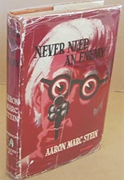 Never Need an Enemy (Aaron Marc Stein)