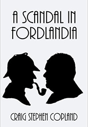 A Scandal in Fordlandia (Craig Stephen Copland)