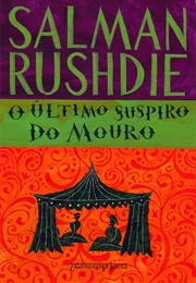 O Último Suspiro Do Mouro (Salman Rushdie)