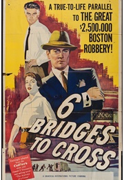 6 Bridges to Cross (1955)