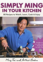 Simply Ming in Your Kitchen (Ming Tsai)