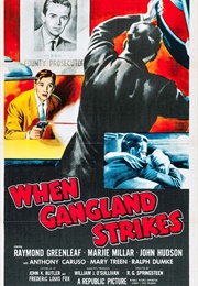 When Gangland Strikes (1956)