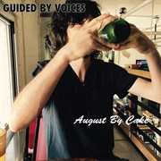 August by Cake (Guided by Voices, 2017)