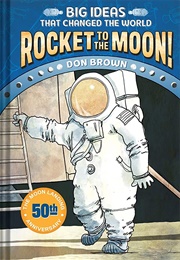 Rocket to the Moon! (Don Brown)