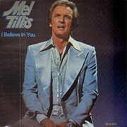I Believe in You - Mel Tillis