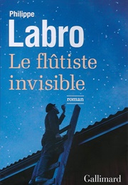 Le Flûtiste Invisible (Philippe Labro)