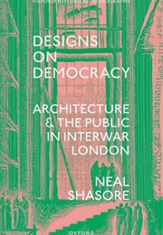 Designs on Democracy (Neal Shasore)