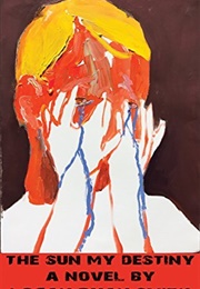The Sun My Destiny (Logan Ryan Smith)