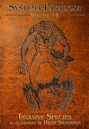 Invasive Species (Hildy Silverman)