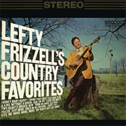 (Honey, Baby, Hurry!) Bring Your Sweet Self Back to Me -  Lefty Frizzell