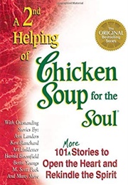 A 2nd Helping of Chicken Soup for the Soul (Jack Canfield)