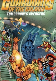 Guardians of the Galaxy: Tomorrow's Avengers (Brian Michael Bendis)