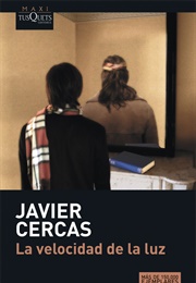 La Velocidad De La Luz (Javier Cercas)