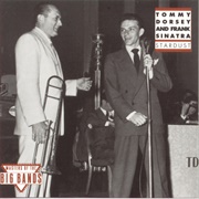Stardust - Tommy Dorsey &amp; Frank Sinatra