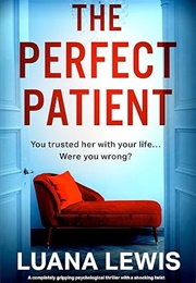 The Perfect Patient (Luana Lewis)